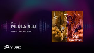 DOZA  Pilula Blu prod Elton Gjeta [upl. by Eecyal]