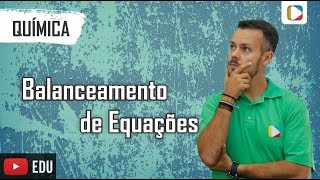 Química  Balanceamento de Equações [upl. by Eessej715]