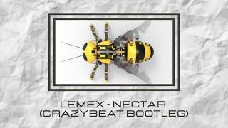 Lemex  Nectar CrazyBeattz EDIT [upl. by Atineb423]