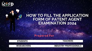 How to Fill the Application Form of Patent Agent Examination 2025 [upl. by Itch]