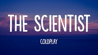 Coldplay  The Scientist Lyrics [upl. by Ardyce]