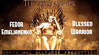 Fedor EmelianenkoBlessed Warrior NORTH MMA ALLIANCE [upl. by Nor418]