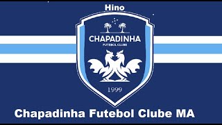 Hino do Chapadinha Futebol Clube MA  Legendado [upl. by Mccready]