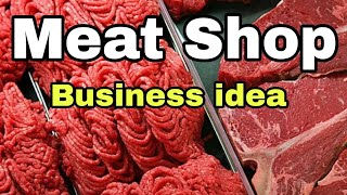 Meat Shop Business idea  How to Start Meat Shop  Mutton Shop  Business Ideas  Ideas Time [upl. by Inus]