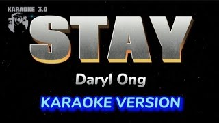 STAY  DARYL ONG KARAOKE VERSION [upl. by Darahs513]