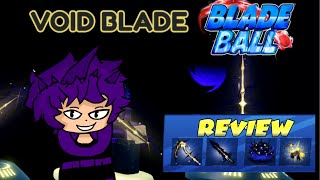 Blade Ball Single Void Blade amp Void Scythe REVIEW [upl. by Leinto833]