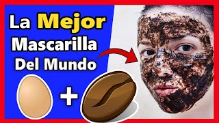 👉La MEJOR Mascarilla del MUNDO Café  Huevo para la Cara [upl. by Navap530]