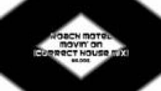 Roach Motel  Movin On Correct House Mix [upl. by Ddet]