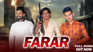 FARAR  OFFICIAL SONG  फरार  SHIVAM GHARBRA  VIRUS JAAT X  New SONG [upl. by Ayeki]