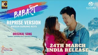 Babari Rang Reprise Sad Version New Nepali Movie BABARI Song  Ft Dhiraj Magar Aditi Budhathoki [upl. by Cleaves]