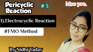 Pericyclic Reaction part3 Electrocyclic ReactionFMO method [upl. by Adnert]