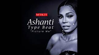 FREE Ashanti Type Beat quotPicture Mequot 2025 [upl. by Anes291]