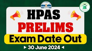 HPAS Prelims Exams 2024 Date Out  30062024  HPAS Prelims 2024 Exam Preparation  Civilstap [upl. by Adnawaj608]