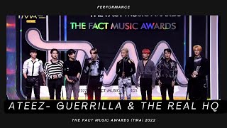 ATEEZ Guerrilla amp The Real HQ  THE FACT MUSIC AWARDS 2022 [upl. by Kunz238]