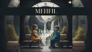 MEHFIL  FUKRA INSAAN  Official Audio   TIMELESS LOVE [upl. by Kcirdled607]