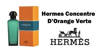 Hermes Eau dOrange Verte fragrancecologne review [upl. by Faustena]