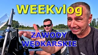 JAK TO JEST na ZAWODACH WĘDKARSKICH  WEEKVLOG [upl. by Yeznil]