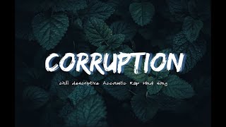 Corruption Chill Deceptive Accoustic Rap Hindi Song  S U ß H O  Official Lyric Video [upl. by Arrait878]