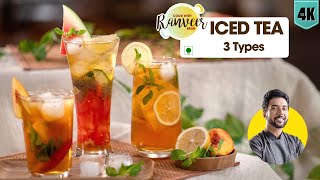 Iced Tea at home  आइस टी बनाने का तरीका  lemon  peach Ice Tea  Summer drinks  Chef Ranveer Brar [upl. by Haveman]