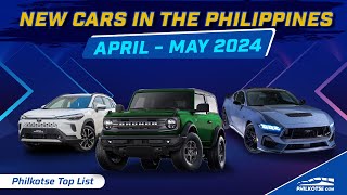 NEW CARS in the PHILIPPINES  April and May 2024  Philkotse Top List [upl. by Asilrahc]