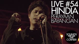 Sounds From The Corner  Live 54 Hindia  Perayaan Bayangan [upl. by Kinom]