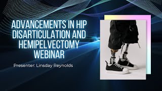 Advancements in Hip disarticulation and Hemipelvectomy [upl. by Xyla]