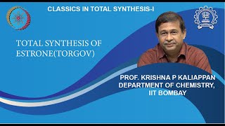 Lecture 45 Total synthesis of EstroneTorgov [upl. by O'Meara569]