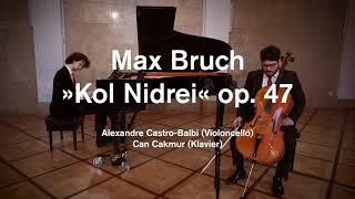 Max Bruch »Kol Nidrei« op 47 [upl. by Lletnwahs28]