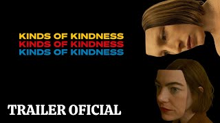 Kind of Kindness Tipos de Gentileza  Trailer Oficial legendado [upl. by Singhal]