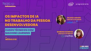 Casos Técnicos com Machine Learning  SprintPrograMaria [upl. by Biron]