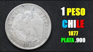 MÁGNÍFICO 1 Peso de CHILE  1877  PLATA 900 monedas numismática plata [upl. by Darby]