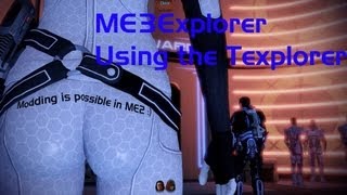 ME3Explorer  Using the Texplorer [upl. by Iram191]