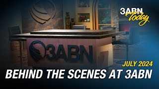 Behind the Scenes at 3ABN  July 2024  3ABN Today Live [upl. by Yengac]