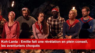 KohLanta  Emilie fait une révélation en plein conseil les aventuriers choqués [upl. by Avlis]