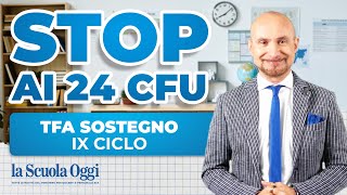 TFA Sostegno IX Ciclo Stop ai 24 CFU il MUR fa chiarezza [upl. by Oxford727]