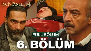 İnci Taneleri – 6 Bölüm [upl. by Dranyar955]