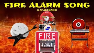 Fire Alarm Song GarageBand [upl. by Gilman593]