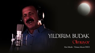 Yıldırım Budak  Olmuyor  © 2024 [upl. by Timotheus]