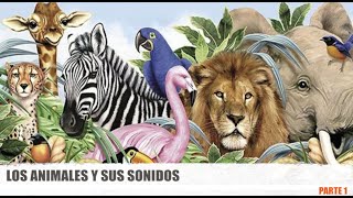 Aprendemos los animales y sus sonidos para niños parte 1 [upl. by Ahsemed]