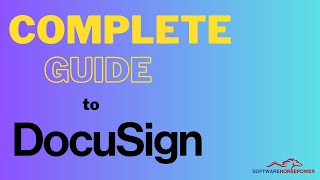 How to Use DocuSign  Complete Guide to DocuSign  Software Horsepower [upl. by Gamal]