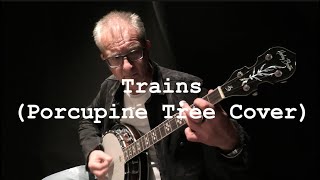 Trains Porcupine Tree Cover [upl. by Nivert484]