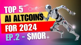 Top 5 AI Altcoins for 2024  Morpheus [upl. by Drofxer]