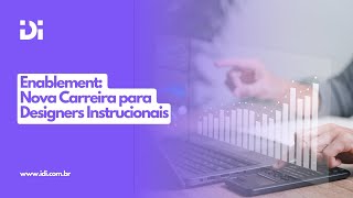 Enablement Nova Carreira para Designers Instrucionais [upl. by Fernandina]