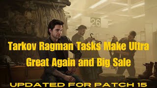 Tarkov Ragman tasks Big Sale 1 and Make Ultra Great again [upl. by Nirak]