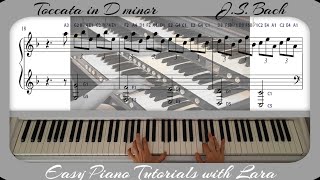 Toccata in D minor JS Bach Easy Piano Tutorial [upl. by Aira]