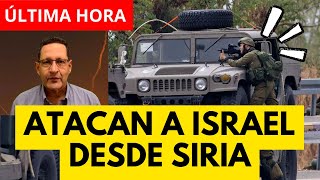 ÚLTIMA HORASIRIA LANZA PROYECTILES CONTRA ISRAEL [upl. by Mela566]