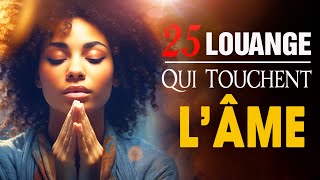 PRÉFÉRÉE CHANT DADORATION CHRÉTIENNE QUI TOUCHENT LÂME ♫ MUSIQUE CHRÉTIENNE CHANTS DE LOUANGE 2024 [upl. by Theall]