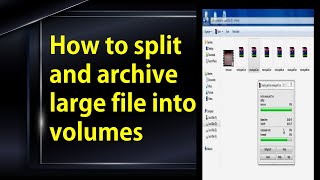 How to split and archive large file into volumes [upl. by Grove649]