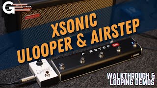 Spark 40 with XSonic ULooper amp Airstep Walkthrough amp Looping Demo [upl. by Flann802]