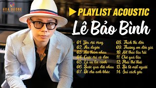 Lê Bảo Bình TOP Hits 2023  Album Những Ca Khúc Acoustic Hay Nhất Lê Bảo Bình  Nhạc Trẻ Hot Nhất [upl. by Vinny]